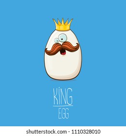 white egg king with crown cartoon characters isolated on blue background. My name is egg vector concept illustration. funky farm food or easter king character with eyes and mouth