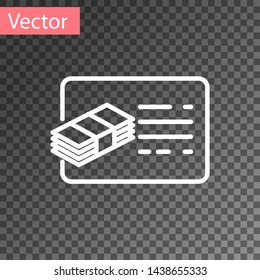 White Financial document line icon isolated on transparent background. Invoice and money icon. Budget planning, money saving and paying debt concept. Vector Illustration