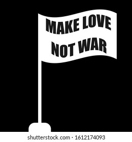 White flag isolated on black background, on which it is written no war make love, against war vector