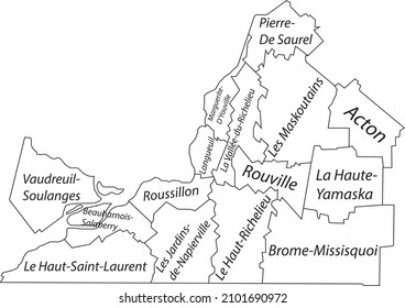 White Flat Vector Administrative Map Of MONTÉRÉGIE, QUEBEC, CANADA With Black Border Lines And Name Tags Of Its Municipalities