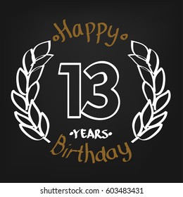 White Floral and Chocolate Hand Drawing 13 Years Happy Birthday  Floral Frame Illustration with Hand Writing. Vector Design for Kids, Event Shop, Company, Business, Family.
