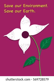 white flowers with green leaves-save our environment save our earth