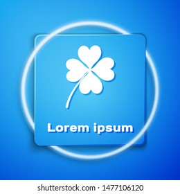 White Four leaf clover icon isolated on blue background. Happy Saint Patrick day. Blue square button. Vector Illustration