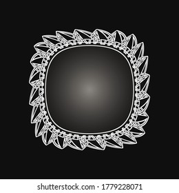 White frame with lace ornament in circle on black background. Art deco. Luxury round mandala, hand draw design. Ethnic motif. Abstract vector illustration.Template design for invitation, poster, card.