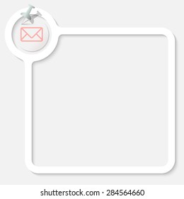 White frame for your text and envelope