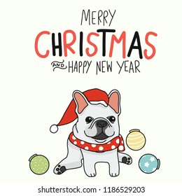 White French Bull Dog Merry Christmas and Happy New Year wear Santa Claus hat cartoon vector illustration doodle style