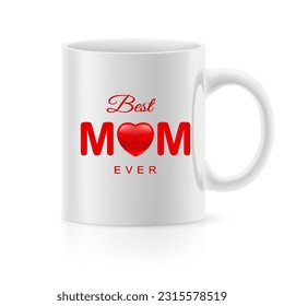 White glossy mug on the white background. Best mom ever