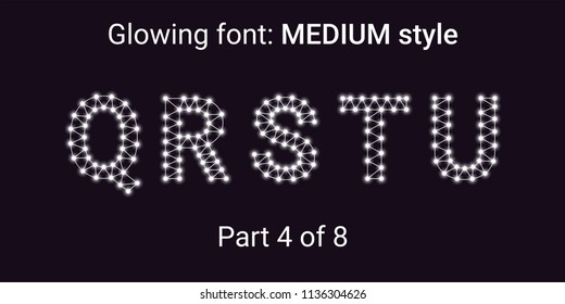 White Glowing font in the Outline style. Vector Alphabet with Connections, Lines, Polygonal structure and Glowing knots. Medium style, part 4 with uppercase letters Q R S T U