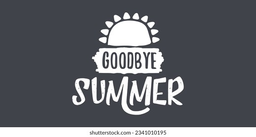 White goodbye summer vector concept text label or sticker on grey horizontal background. Goodbye summer concept illustration