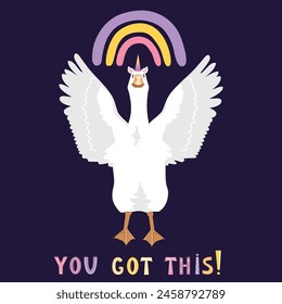 White goose spreads its wings, rainbow, and You got this lettering lettering in Scandinavian style. Funny inspirational card. Vector isolated illustration