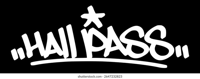 White graffiti tag "Hall Pass" on black background. Hand drawn street style for school hallway moments, student freedom, and classroom movement themes.