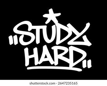 Grafite branco com a tag "Study Hard" sobre fundo preto. Estilo de mão desenhada ousado que motiva o esforço do aluno, disciplina e dedicação em sala de aula.