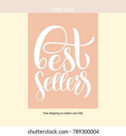 White hand drawn "Best sellers" typography lettering poster on beige and peach background for festival, flyer, leaflet, booklet, brochure, prospectus. Promotional lettering typography poster EPS 10
