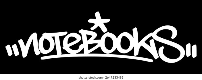 White hand drawn graffiti tag "Notebooks" on black background. Urban street-style text perfect for school supplies, classroom visuals, and study themes.
