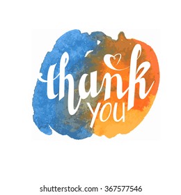 White hand drawn lettering "thank you" on a watercolor stain with blue and orange color transitions and grainy texture. EPS 10.