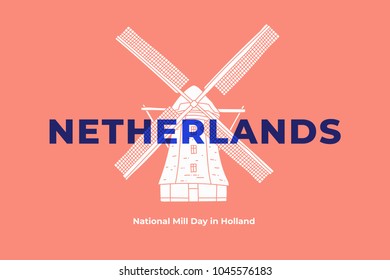 White hand drawn mill with inscription of Netherlands. Symbol of Netherlands. National mill day in Holland. Design for travel catalogues, leaflets, postcards, brochures. Vector illustration.
