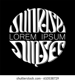 White Handmade inscription.  sunrise and sunset on a black background in Art Nouveau style with place for text. Lettering in the form of a circle. As a variant of the logo