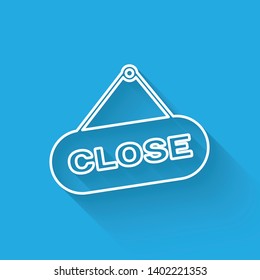 White Hanging sign with text Close line icon isolated with long shadow. Business theme for cafe or restaurant. Vector Illustration