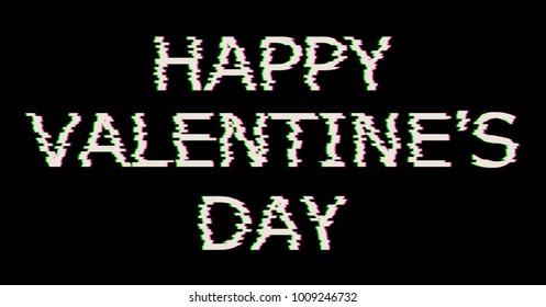 White Happy Valentines Day text in Glitch Style. Vector Heart Illustration with, Modern and Trendy Silhouette