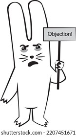 A white hare holds a banner with the inscription "I object" in his paws. He is angry, dissatisfied, indignant. His brows are furrowed in displeasure.