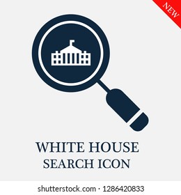 White house search icon. Editable White house search icon for web or mobile.