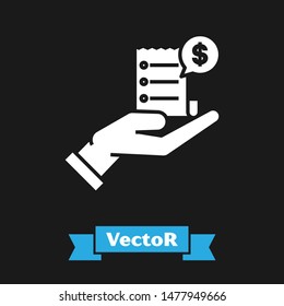White Human hand holding with blank receipt or bill for payment icon isolated on black background. Banking and business operations.  Vector Illustration
