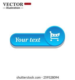 White icon on the blue button for websites. White background with shadow. Your text. put in shopping cart , vector illustration, EPS 10