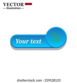 White icon on the blue button for websites. White background with shadow. Your text. put in shopping cart , vector illustration, EPS 10