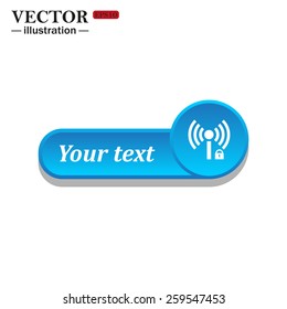 White icon on the blue button for websites. White background with shadow. Your text. Wireless network access is closed, locked, vector illustration, EPS 10