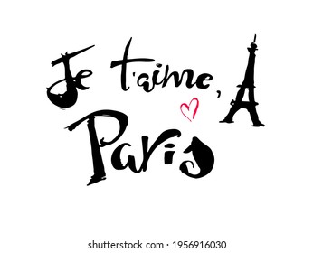 White illustration lettering of the compositon in sloppy style "Je t'aime , Paris" in french language with red heart and Eiffel Tower for souvenirs, gifts. cards, posters, cafes, clothes, packaging