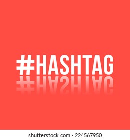 white inscription hashtag with reflection. isolated on red background. modern eps10 vector illustration