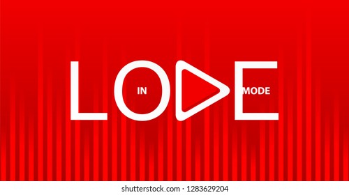 White Inscription In love mode with play button on bright red background with sound wave equalizer.
