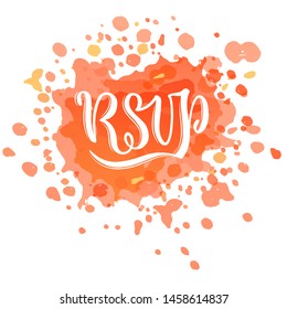 white inscription RSVP in hand lettering style on the background of blots, spots with drops and splashes of coral color; perfect for print in banner, card, sticker or for digital use