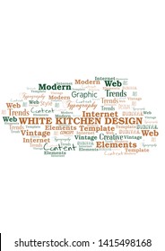 White Kitchen Design word cloud. Wordcloud made with text only.