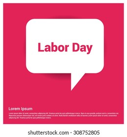 White Labor Day Speech Bubble on Pink background Poster template. Vector illustration