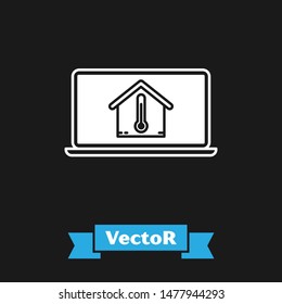 White Laptop with house temperature icon isolated on black background. Thermometer icon.  Vector Illustration