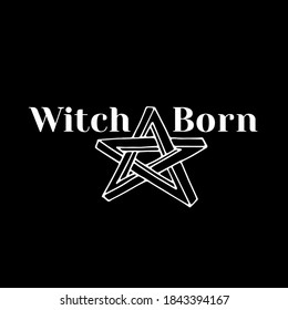 White line art witchcraft and magic print with pentacle and text witch born on a black background. Vector esoteric print.