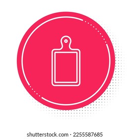 White line Cutting board icon isolated on white background. Chopping Board symbol. Red circle button. Vector