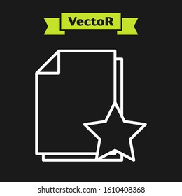 White line Document with star icon isolated on black background. Document best, favorite, rating symbol.  Vector Illustration