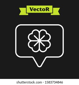 White line Four leaf clover in speech bubble icon isolated on black background. Happy Saint Patrick day.  Vector Illustration