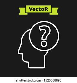 White line Human head with question mark icon isolated on black background.  Vector Illustration