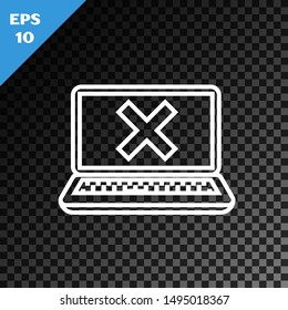 White line Laptop and cross mark on screen icon isolated on transparent dark background. Error window, exit button, cancel, 404 error page not found concept.  Vector Illustration