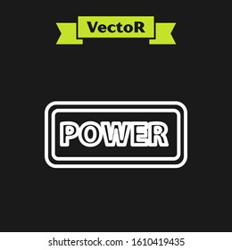 White line Power button icon isolated on black background. Start sign.  Vector Illustration