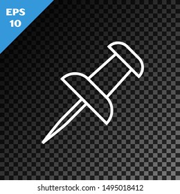 White line Push pin icon isolated on transparent dark background. Thumbtacks sign.  Vector Illustration