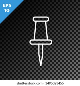 White line Push pin icon isolated on transparent dark background. Thumbtacks sign.  Vector Illustration