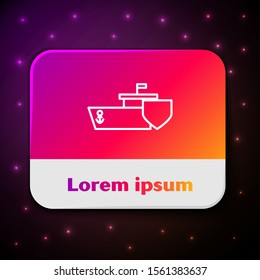 White line Ship with shield icon isolated on black background. Insurance concept. Security, safety, protection, protect concept. Rectangle color button. Vector Illustration