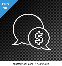 White line Speech bubble with dollar icon isolated on transparent dark background. Badge for price. Sale with dollar symbol. Promo tag discount.  Vector Illustration