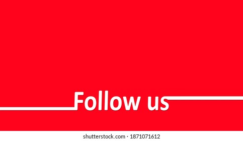 White linear lettering Follow us isolated on a red background. Red background in the style of a modern social media user interface. Vector illustration