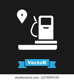 White Location and petrol or gas station icon isolated on black background. Car fuel symbol. Gasoline pump.  Vector