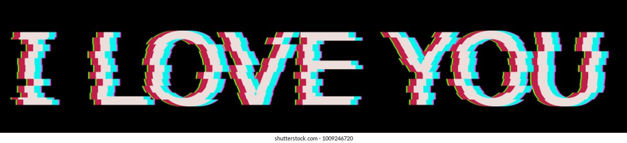 White i love you text in Glitch Style. Vector Heart Illustration with, Modern and Trendy Silhouette
